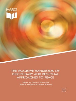 cover image of The Palgrave Handbook of Disciplinary and Regional Approaches to Peace